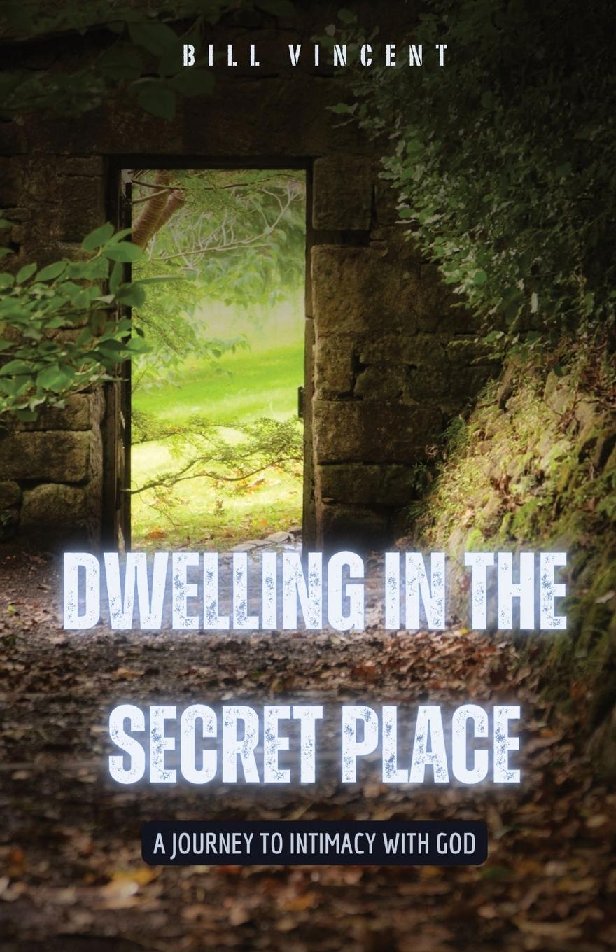 Vorderes Coverbild Dwelling in the Secret Place