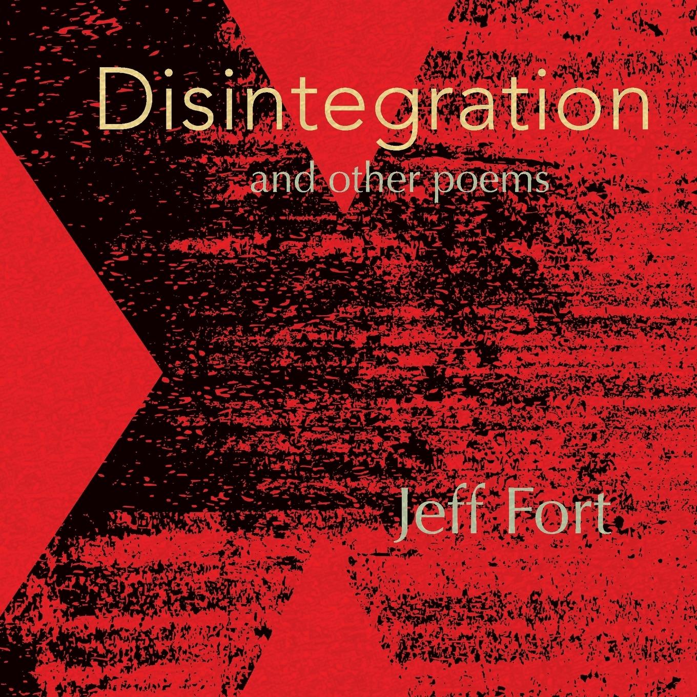 Vorderes Coverbild Disintegration and Other Poems
