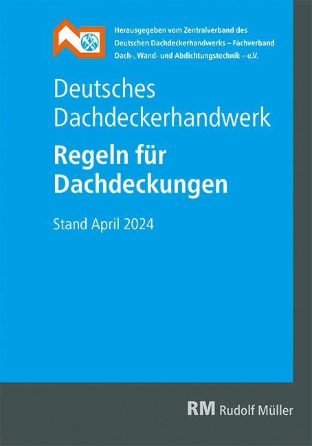 Vorderes Coverbild Deutsches Dachdeckerhandwerk Regeln für Dachdeckungen