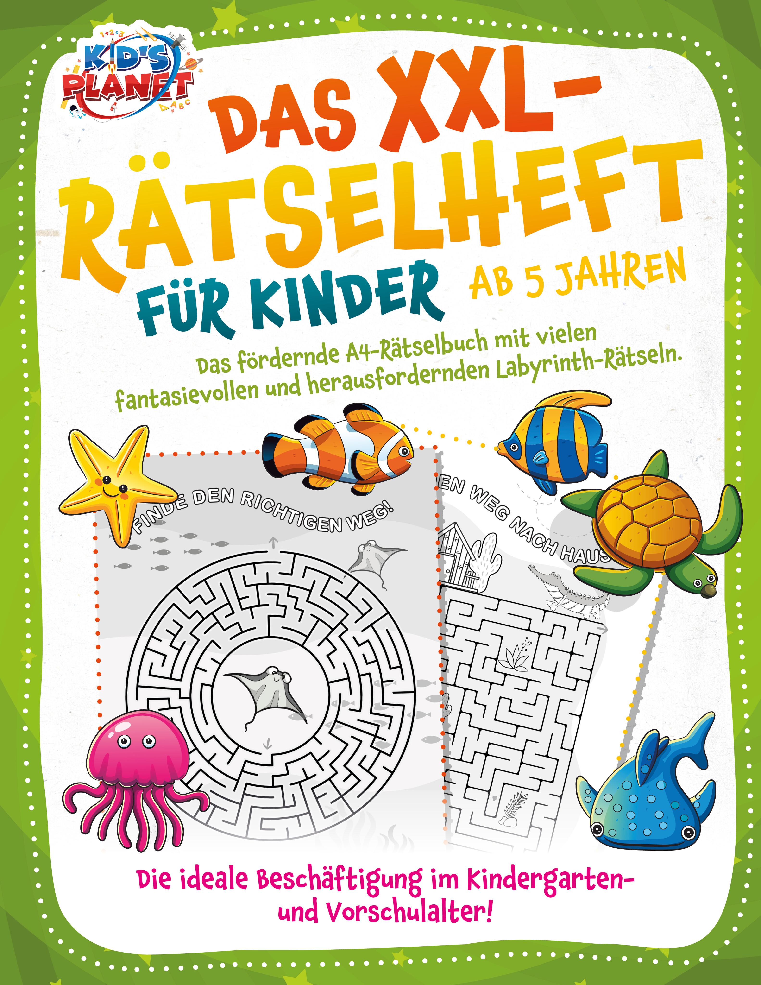Vorderes Coverbild Das XXL-Rätselheft für Kinder ab 5 Jahren: Das fördernde A4-Rätselbuch mit fantasievollen und herausfordernden Labyrinth-Rätseln. Die ideale Beschäftigung im Kindergarten- und Vorschulalter!