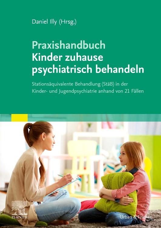 Vorderes Coverbild Praxishandbuch Kinder zuhause psychiatrisch behandeln