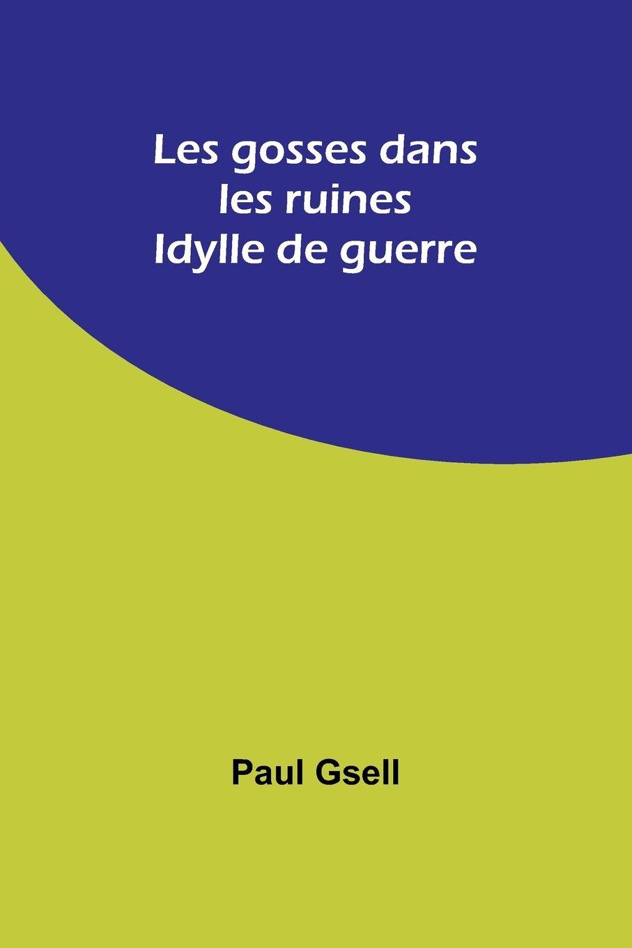 Vorderes Coverbild Les gosses dans les ruines