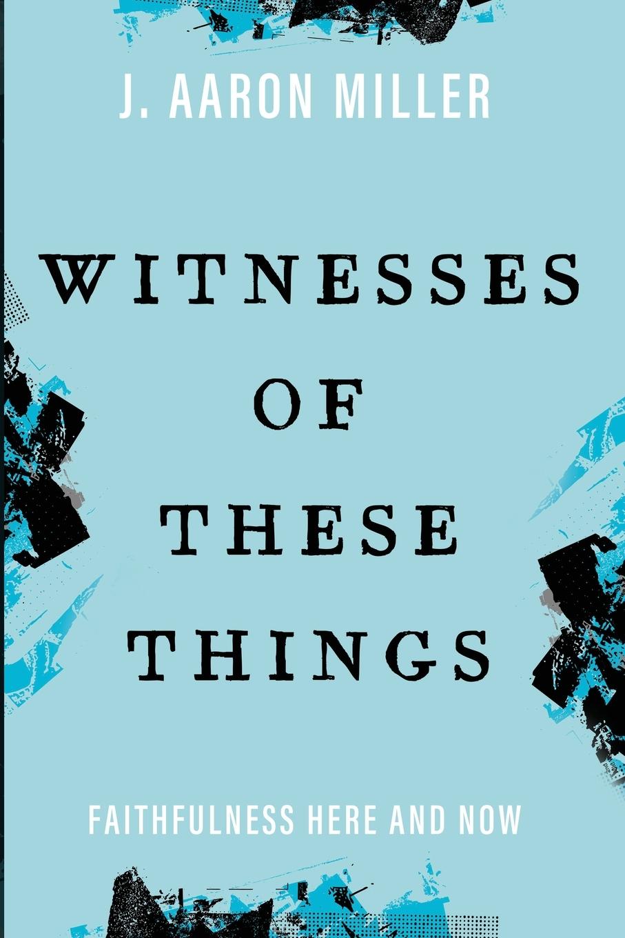 Vorderes Coverbild Witnesses of These Things