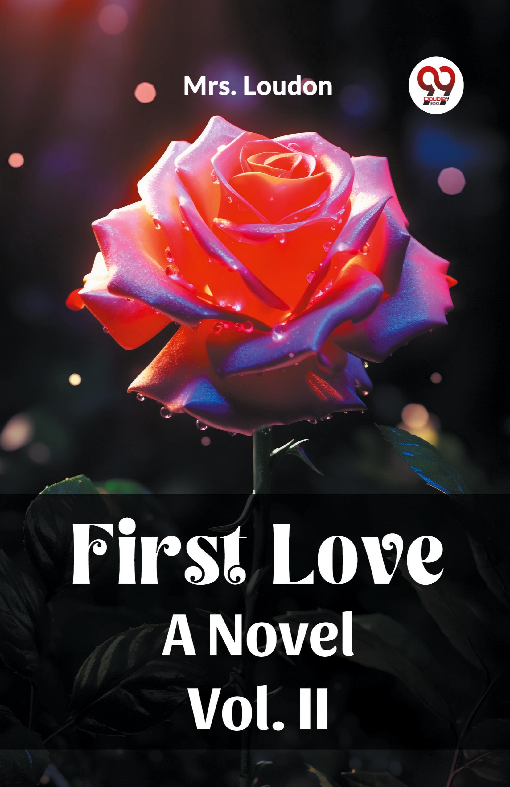 Vorderes Coverbild First Love A Novel Vol. II