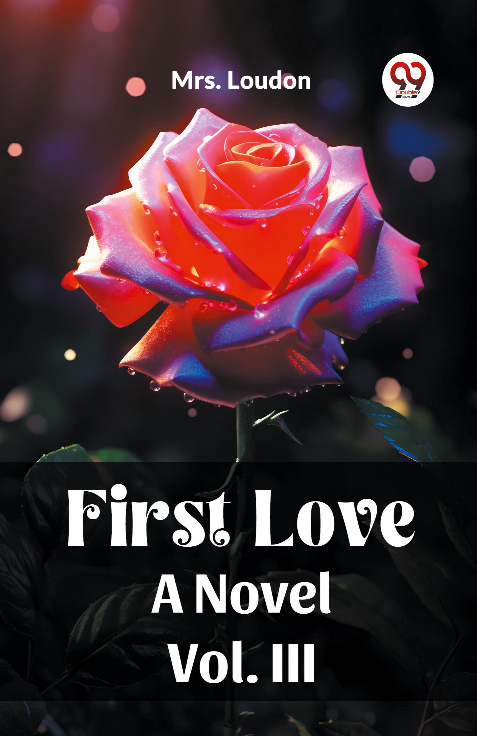 Vorderes Coverbild First Love A Novel Vol. III