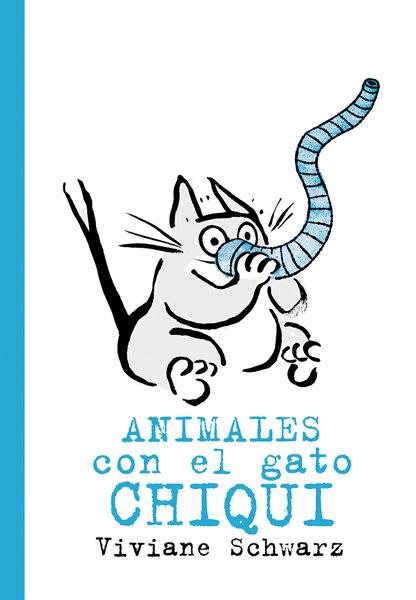 Vorderes Coverbild Animales con el gato Chiqui