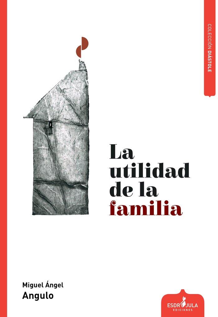 Vorderes Coverbild La utilidad de la familia