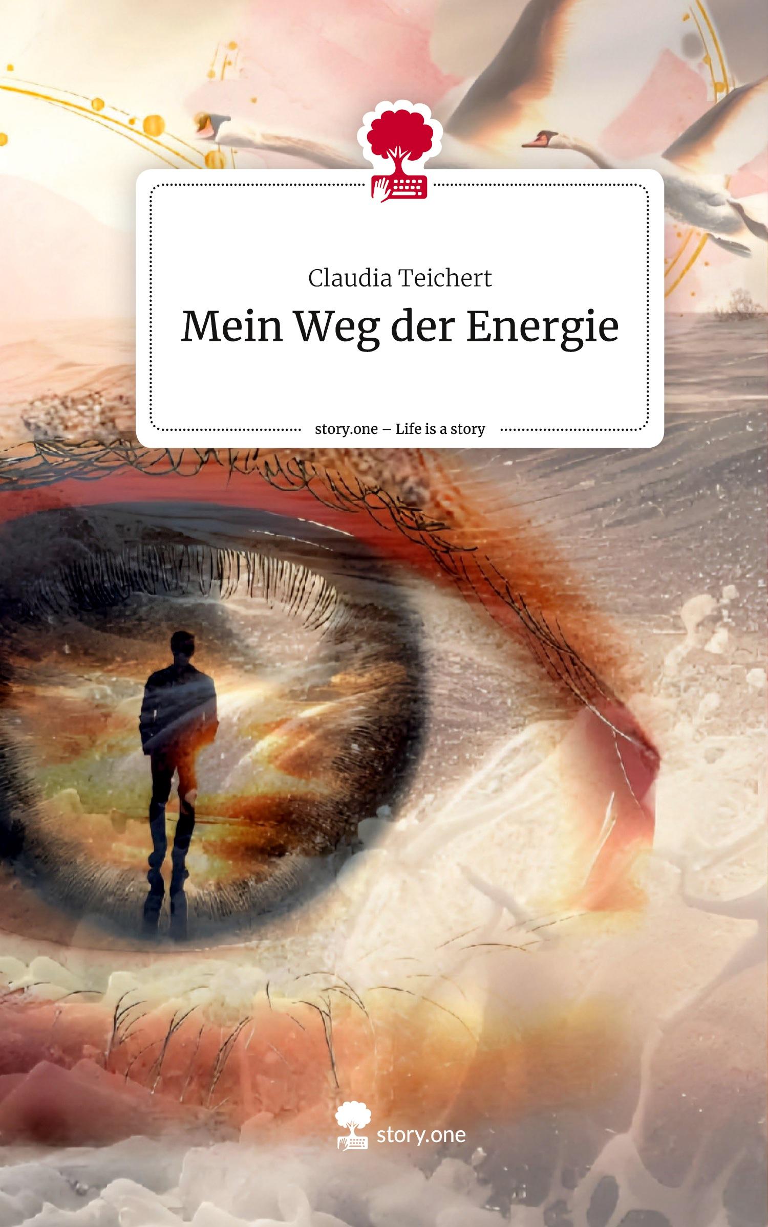 Vorderes Coverbild Mein Weg der Energie. Life is a Story - story.one