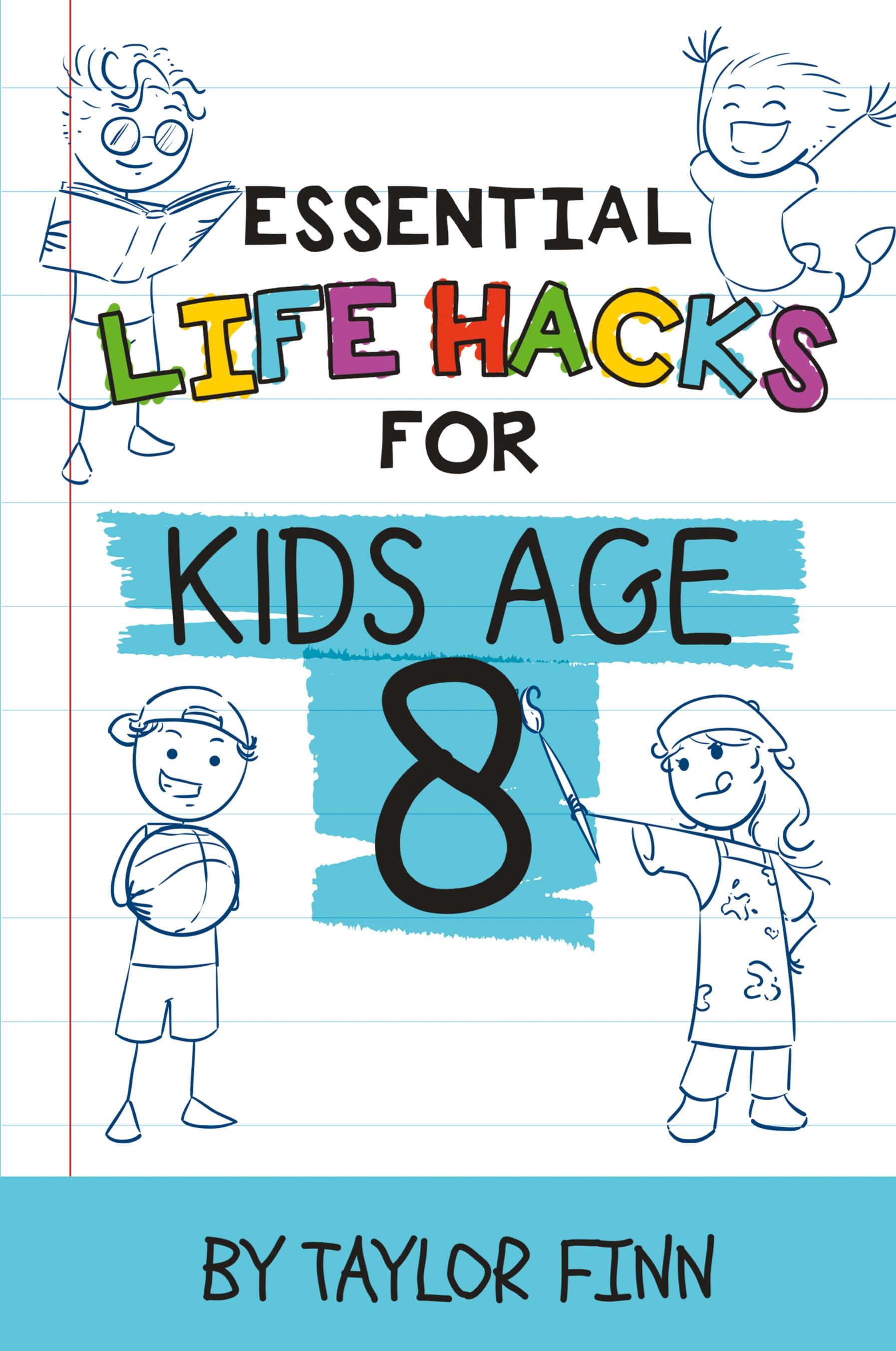 Vorderes Coverbild Essential Life Hacks for Kids Age 8