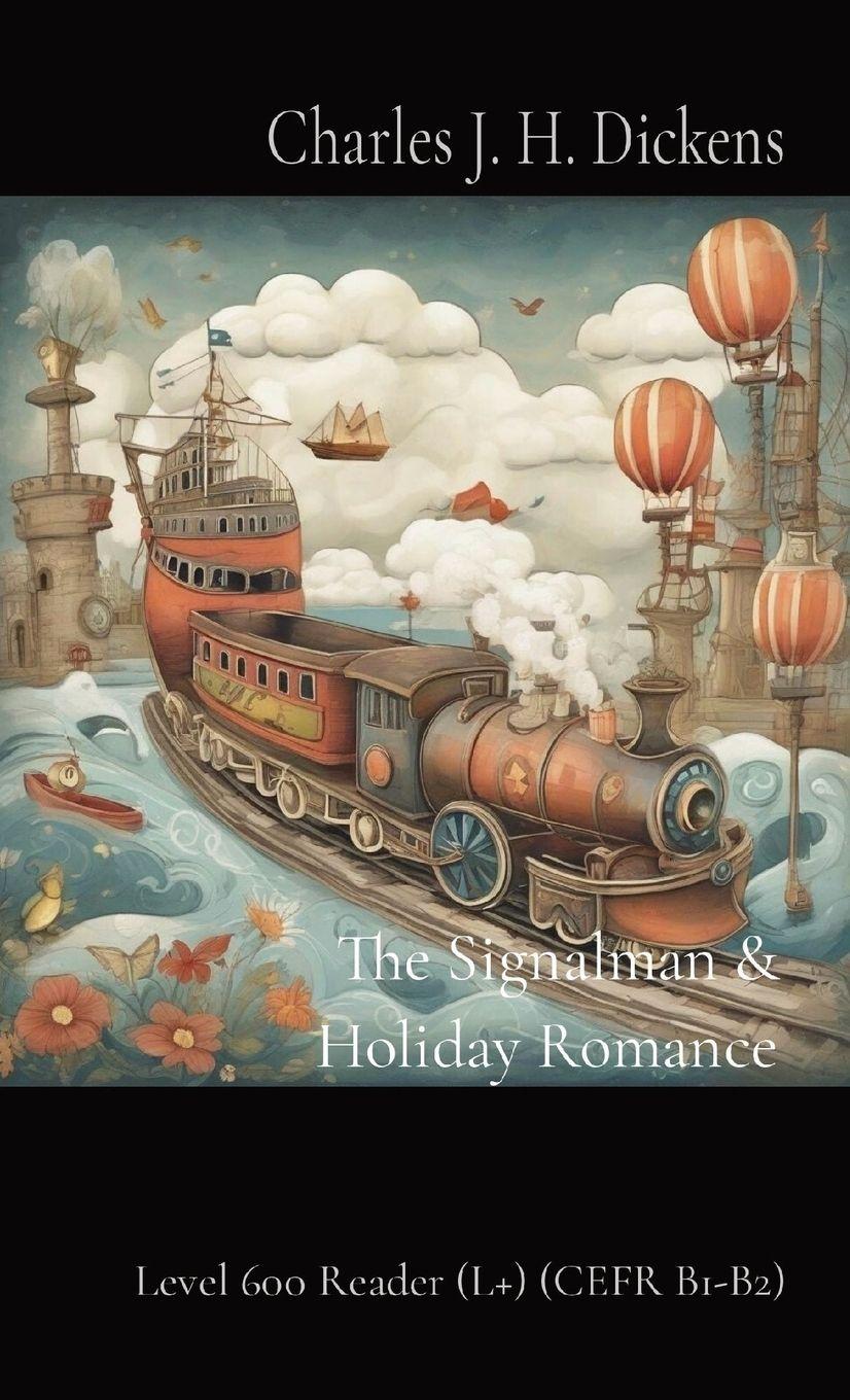 Vorderes Coverbild The Signalman & Holiday Romance