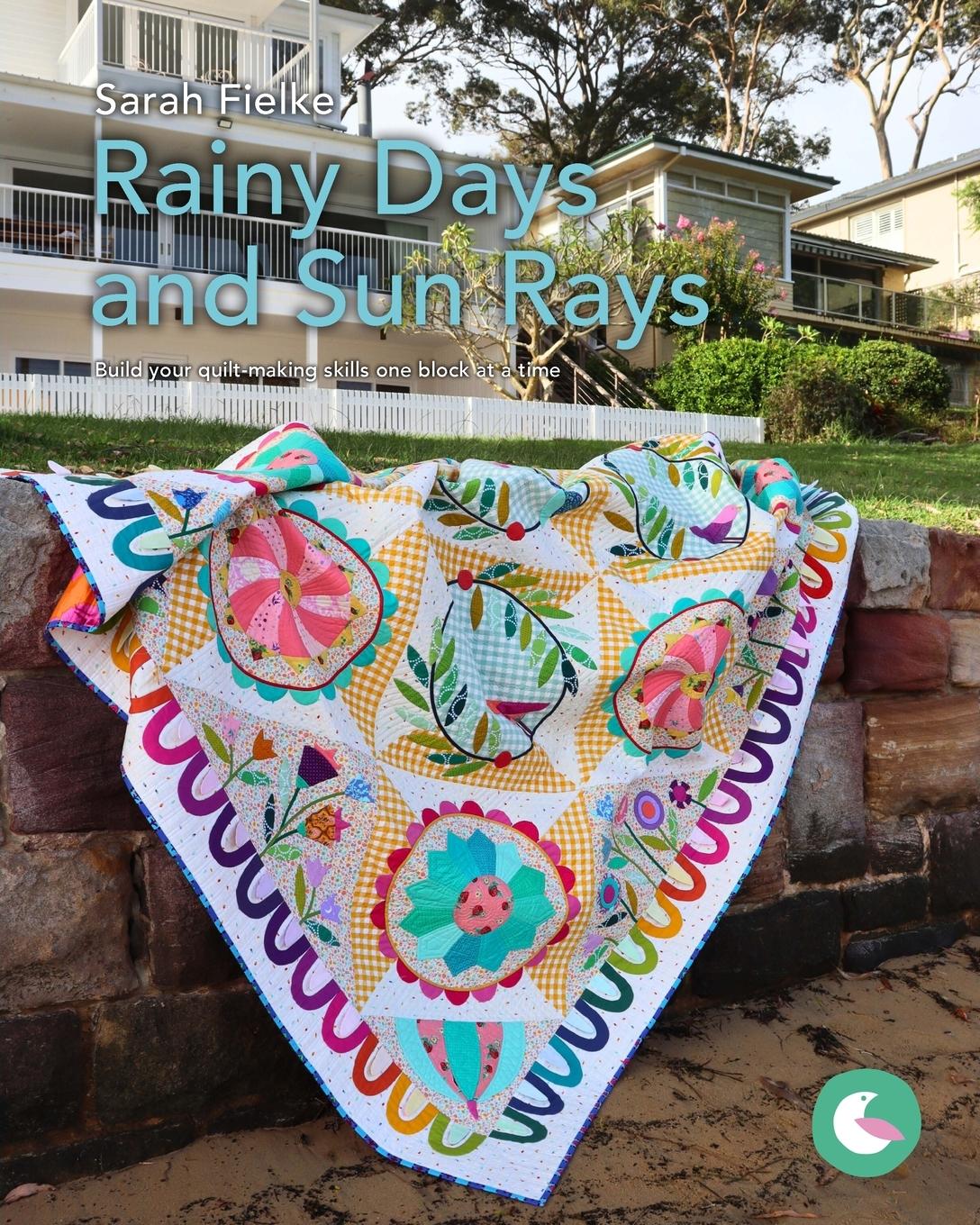 Vorderes Coverbild Rainy Days and Sun Rays Quilt Pattern and Videos