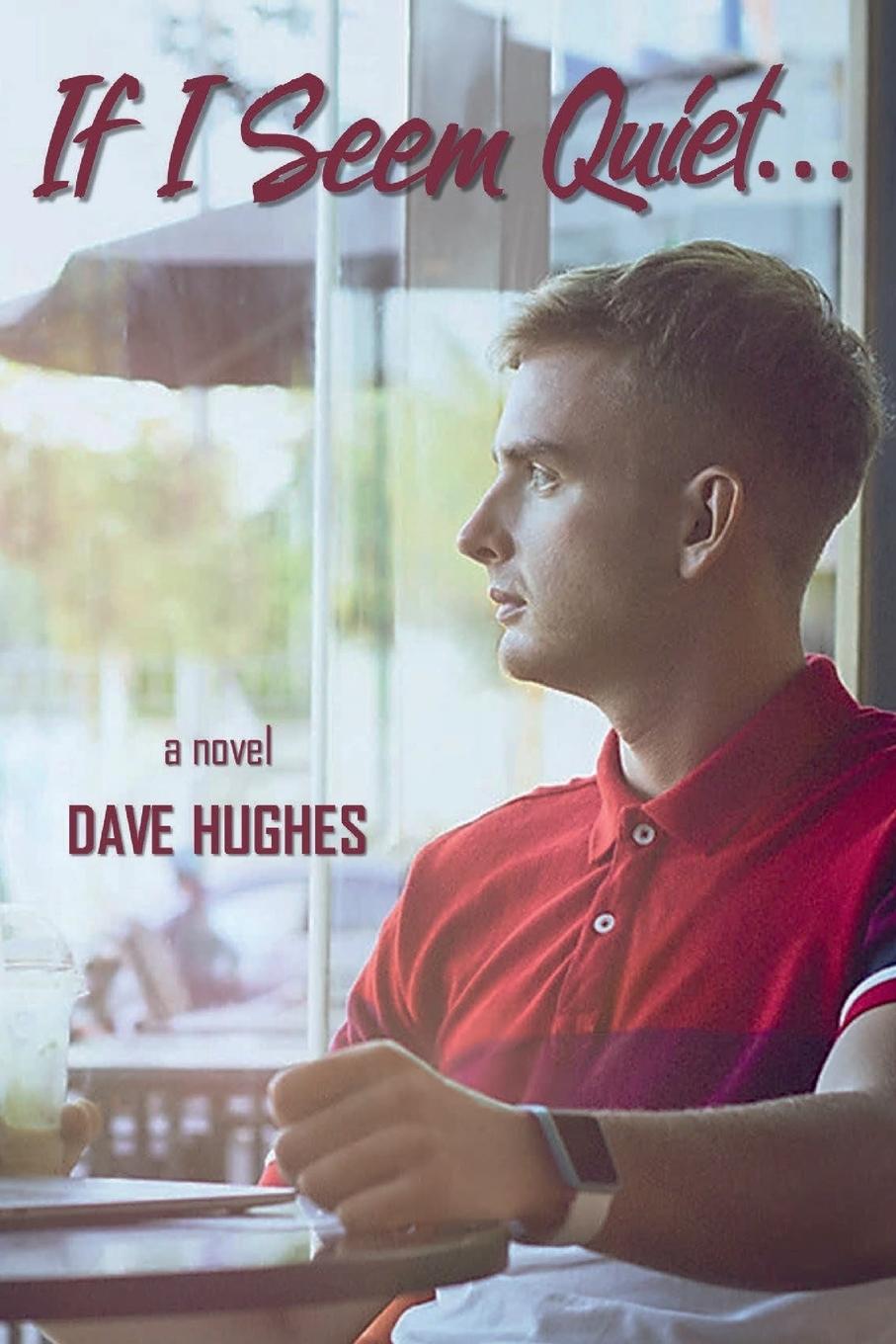 Vorderes Coverbild If I Seem Quiet...