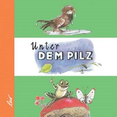 Vorderes Coverbild Unter dem Pilz