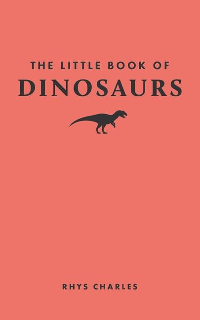 Vorderes Coverbild The Little Book of Dinosaurs