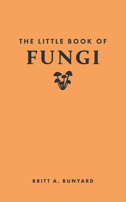 Vorderes Coverbild The Little Book of Fungi