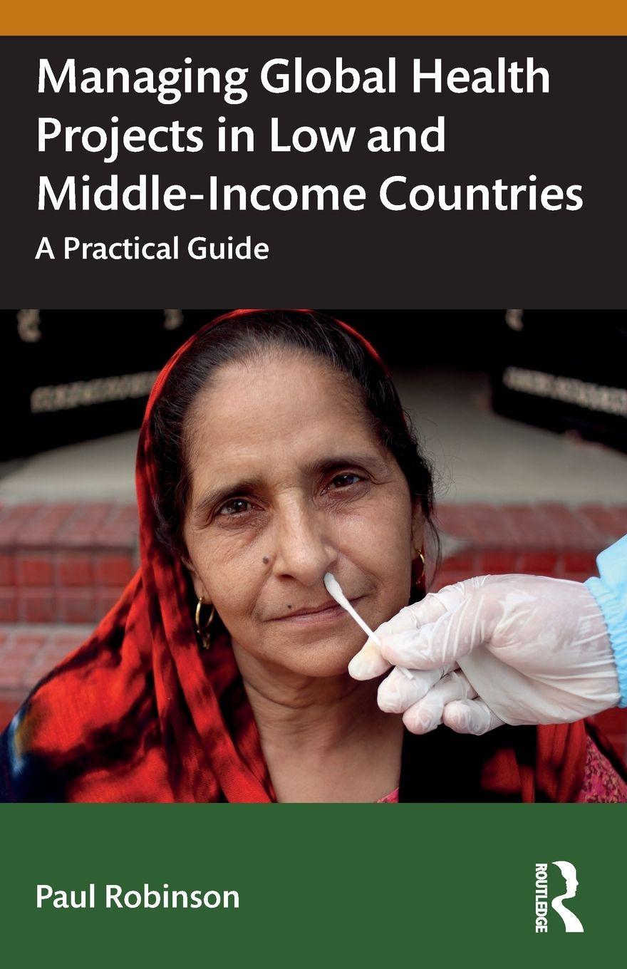 Vorderes Coverbild Managing Global Health Projects in Low and Middle-Income Countries