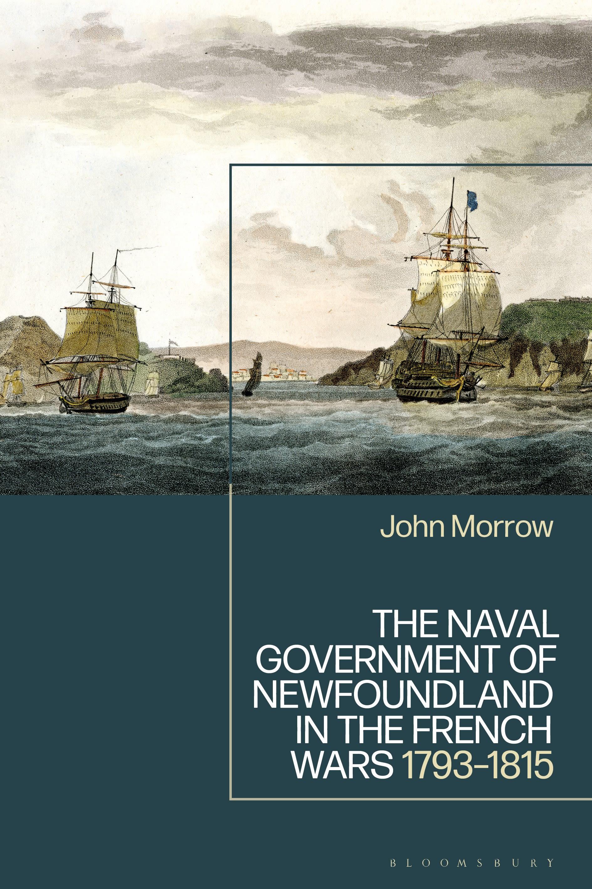 Vorderes Coverbild The Naval Government of Newfoundland in the French Wars