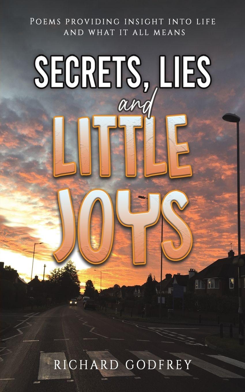 Vorderes Coverbild Secrets, Lies and Little Joys