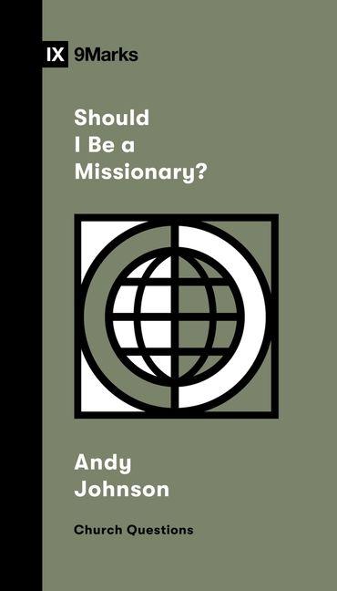 Vorderes Coverbild Should I Be a Missionary?