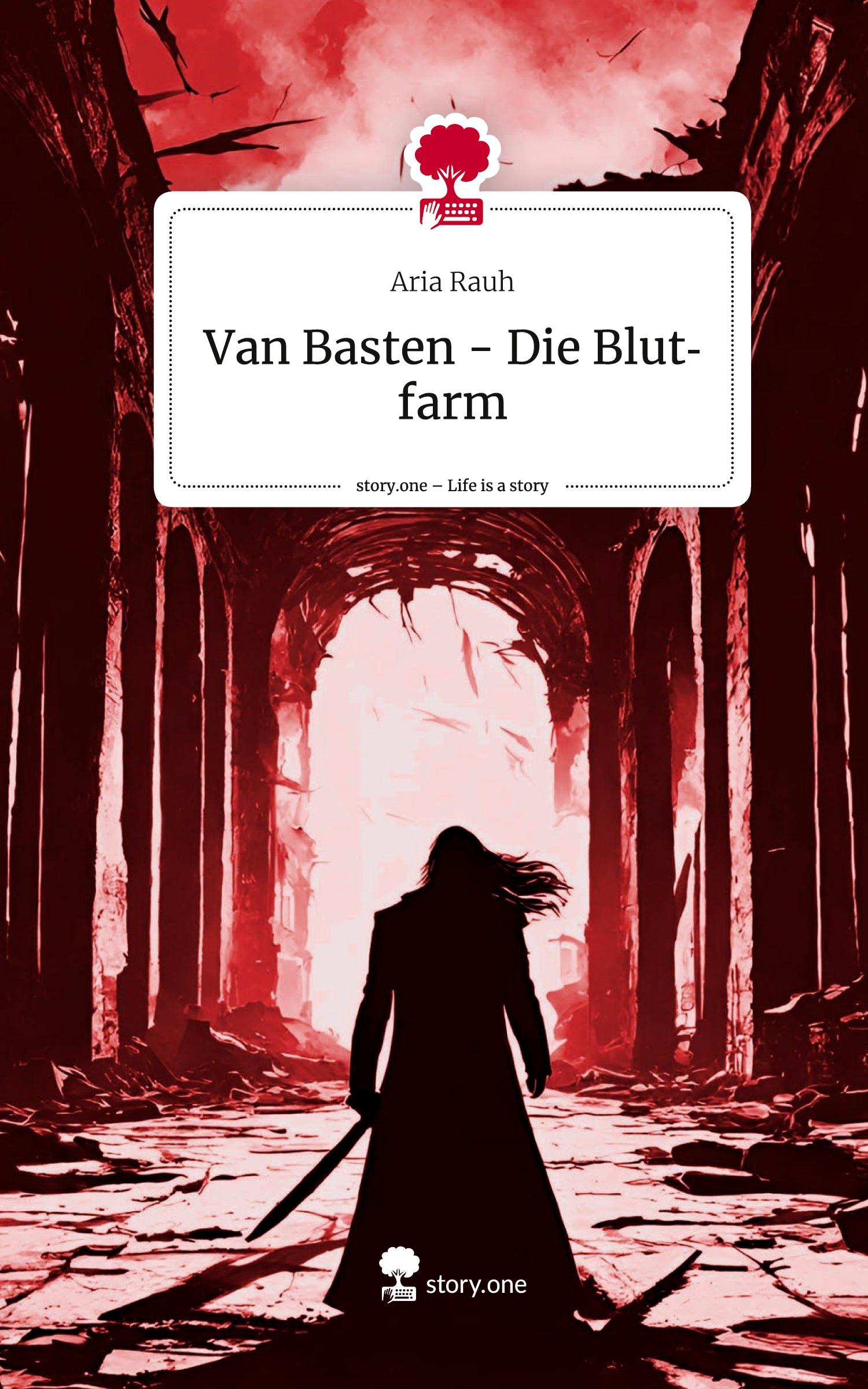 Vorderes Coverbild Van Basten - Die Blutfarm. Life is a Story - story.one