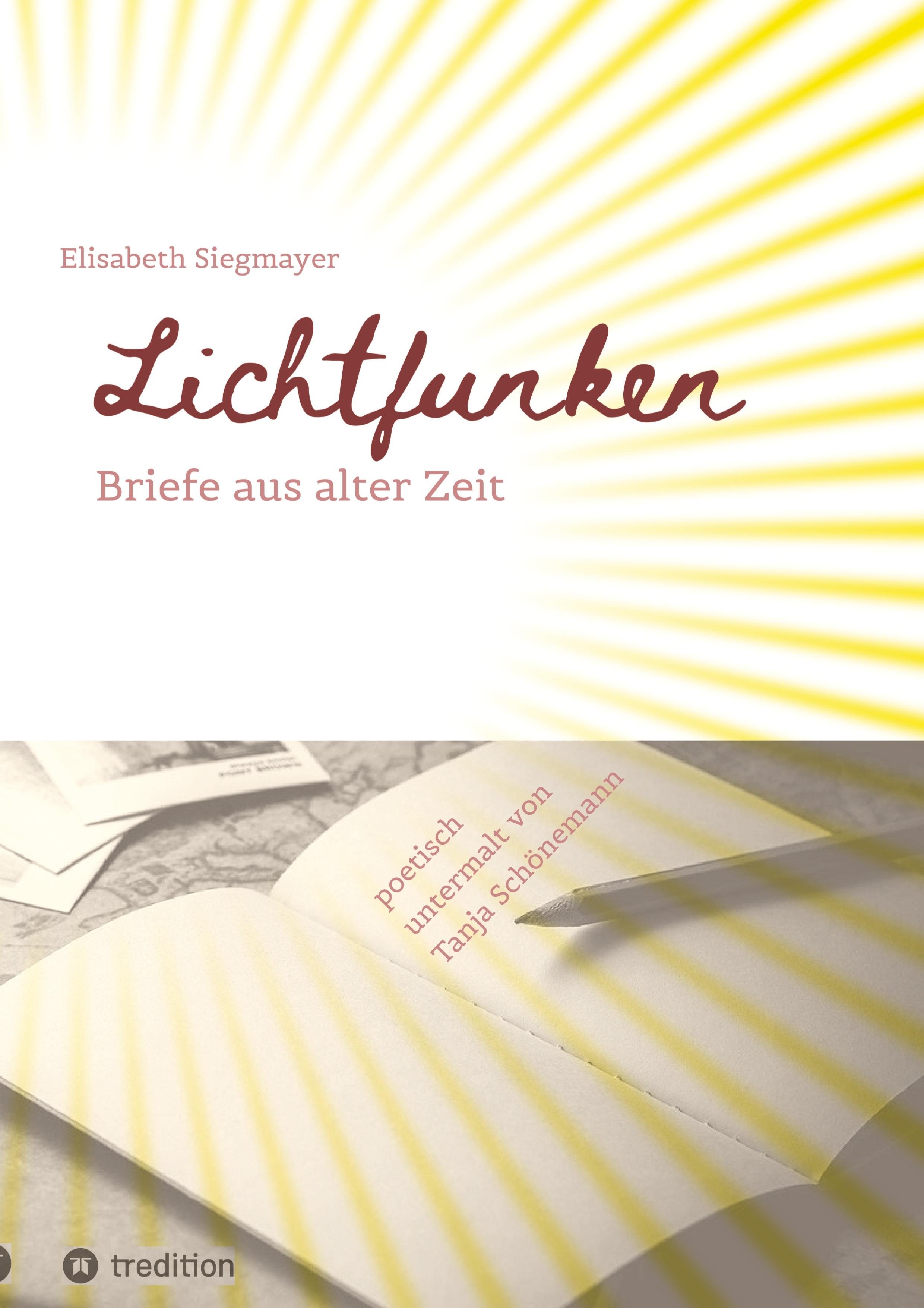Vorderes Coverbild Lichtfunken - Zeitreise mit alten Briefen und Fotografien