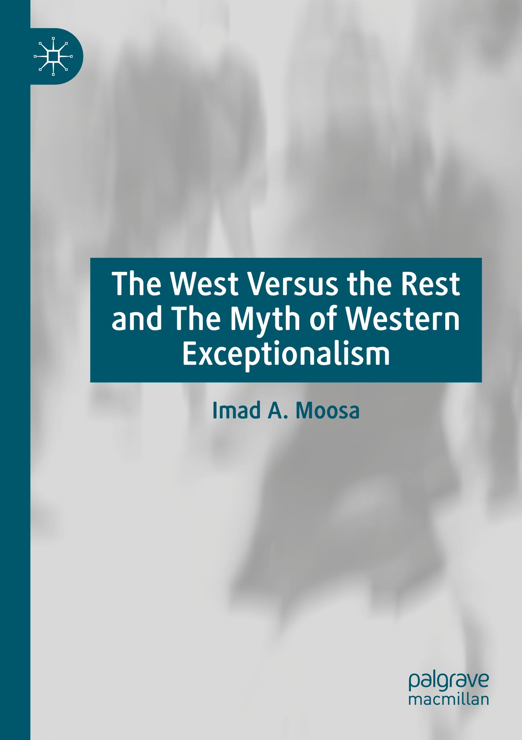 Vorderes Coverbild The West Versus the Rest and The Myth of Western Exceptionalism