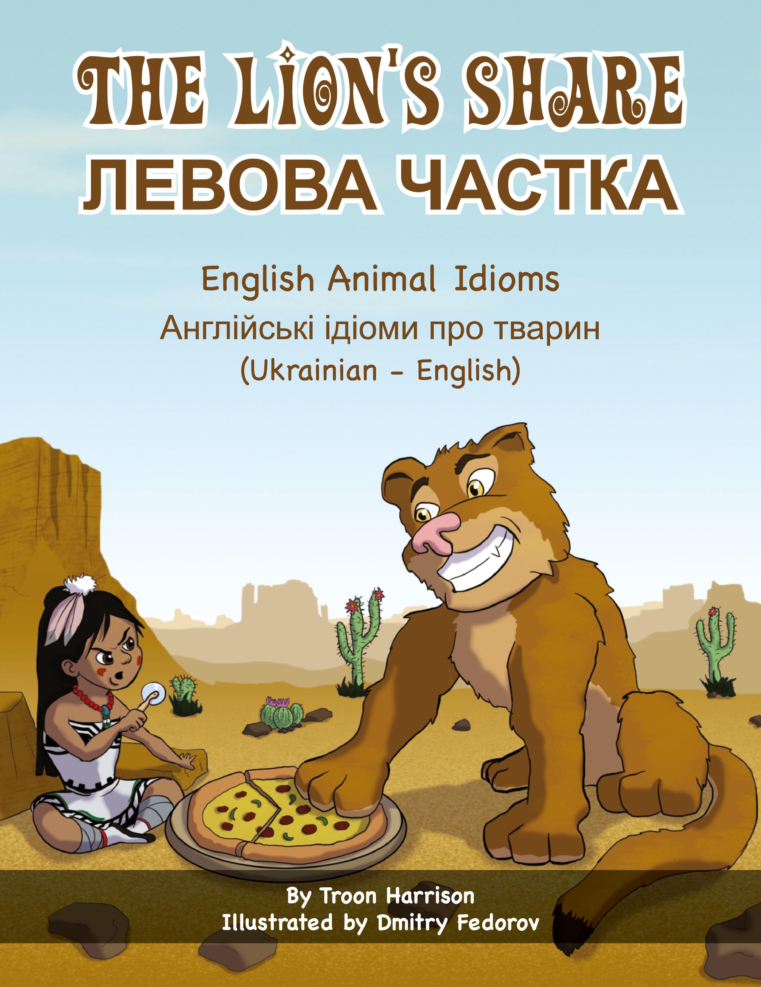 Vorderes Coverbild The Lion's Share - English Animal Idioms (Ukrainian-English)