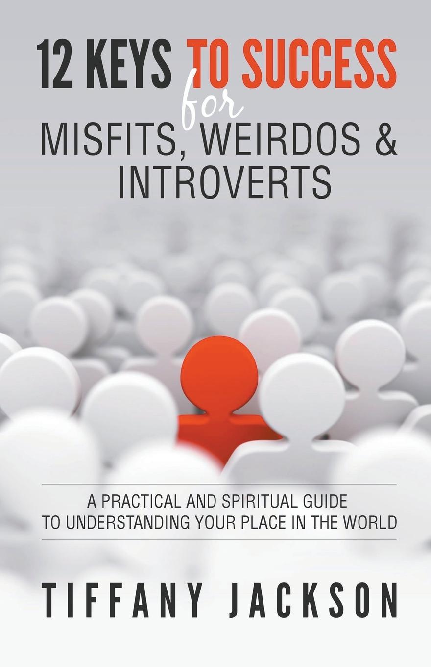 Vorderes Coverbild 12 Keys to Success for Misfits, Weirdos & Introverts