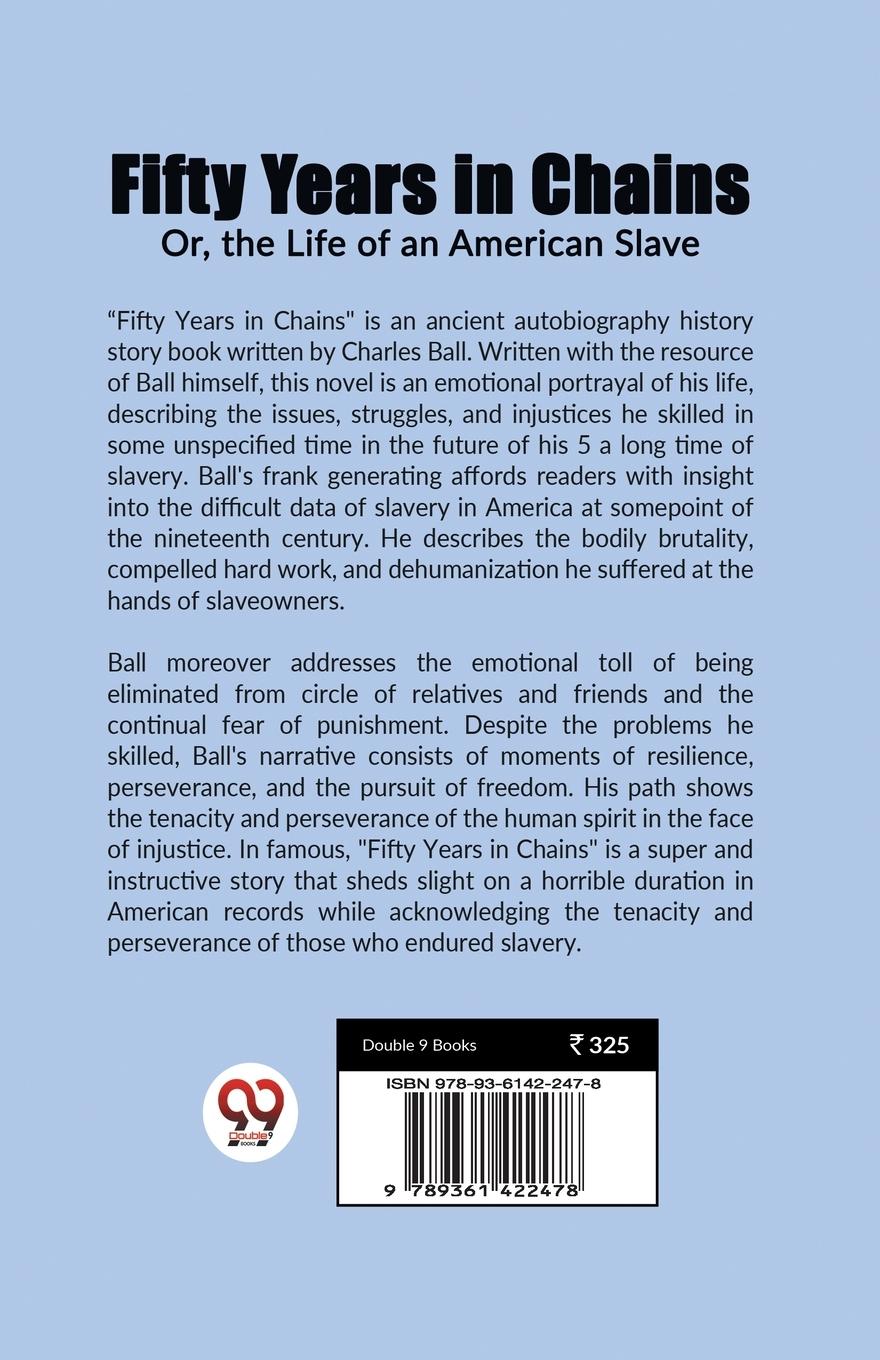 Rückseitencover Fifty Years in Chains Or, the Life of an American Slave
