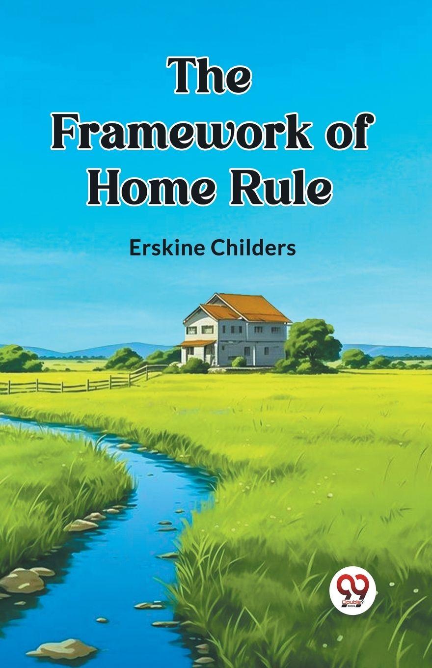Vorderes Coverbild The Framework of Home Rule