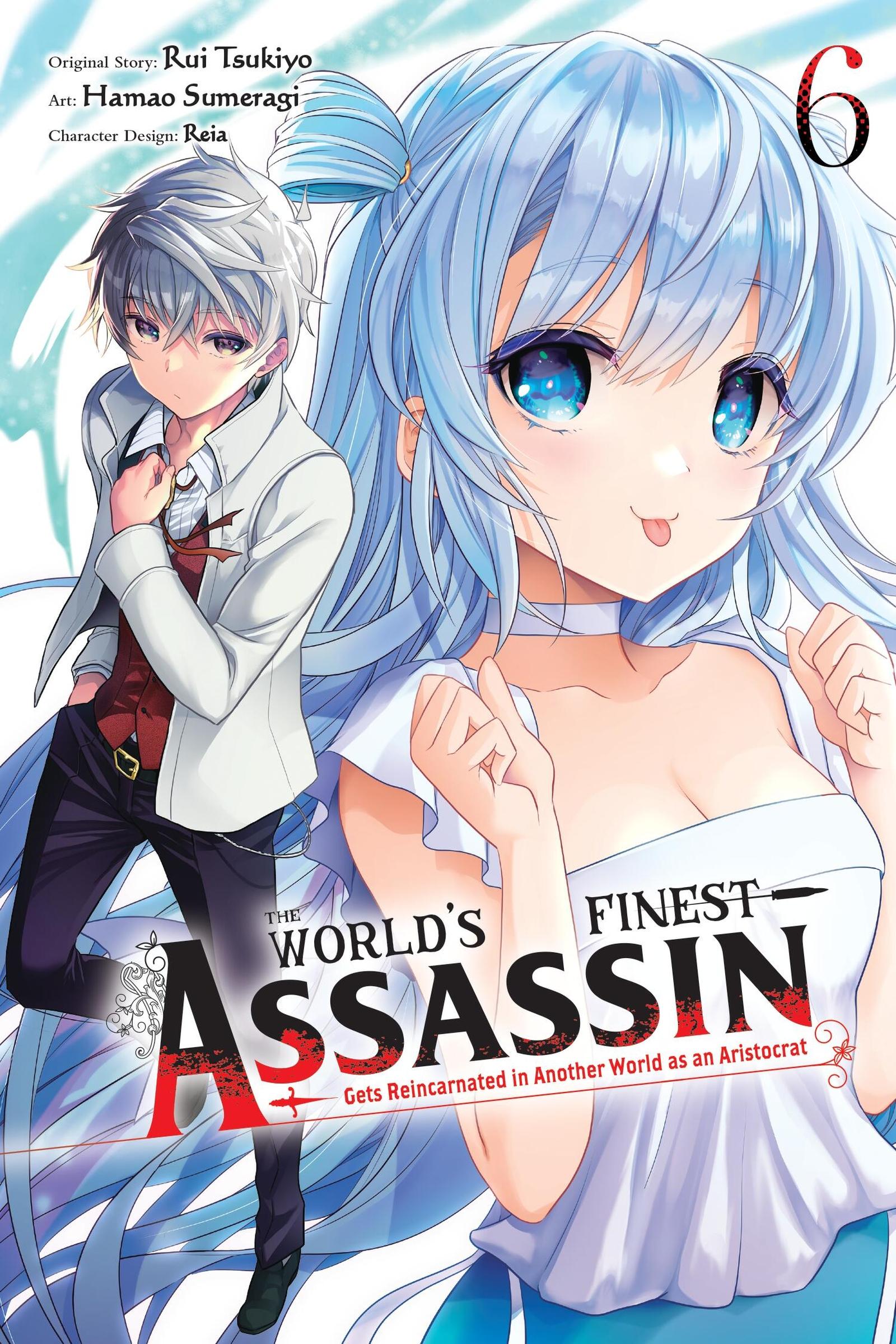 Vorderes Coverbild The World's Finest Assassin Gets Reincarnated in Another World as an Aristocrat, Vol. 6 (Manga)