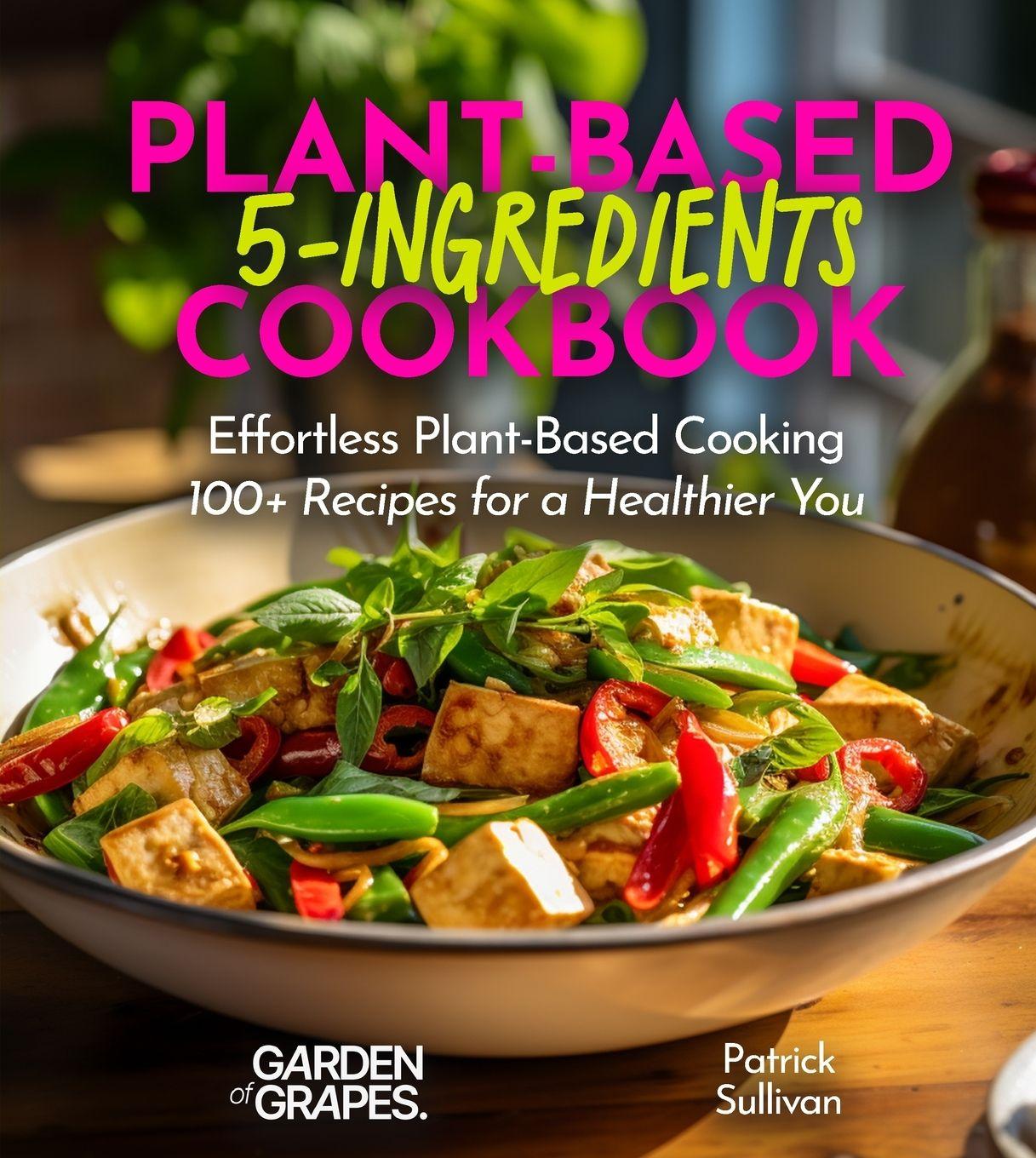 Vorderes Coverbild 5-Ingredient Plant-Based Cookbook
