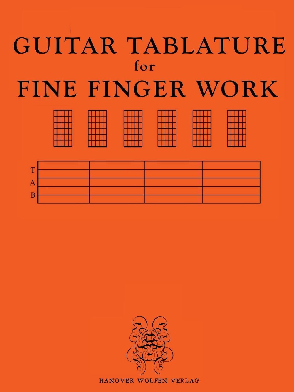 Vorderes Coverbild GUITAR TABULATURE for FINE FINGER WORK