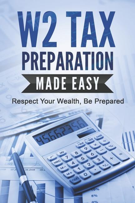 Vorderes Coverbild W2 Tax Preparation Made Easy