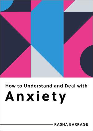 Vorderes Coverbild How to Understand and Deal with Anxiety