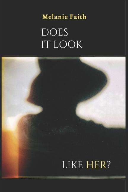 Vorderes Coverbild Does It Look Like Her?
