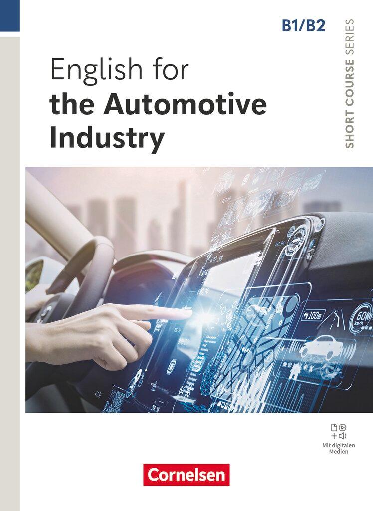 Vorderes Coverbild Short Course Series B1/B2. English for the Automotive Industry - Coursebook with Online Audio Files incl. E-Book