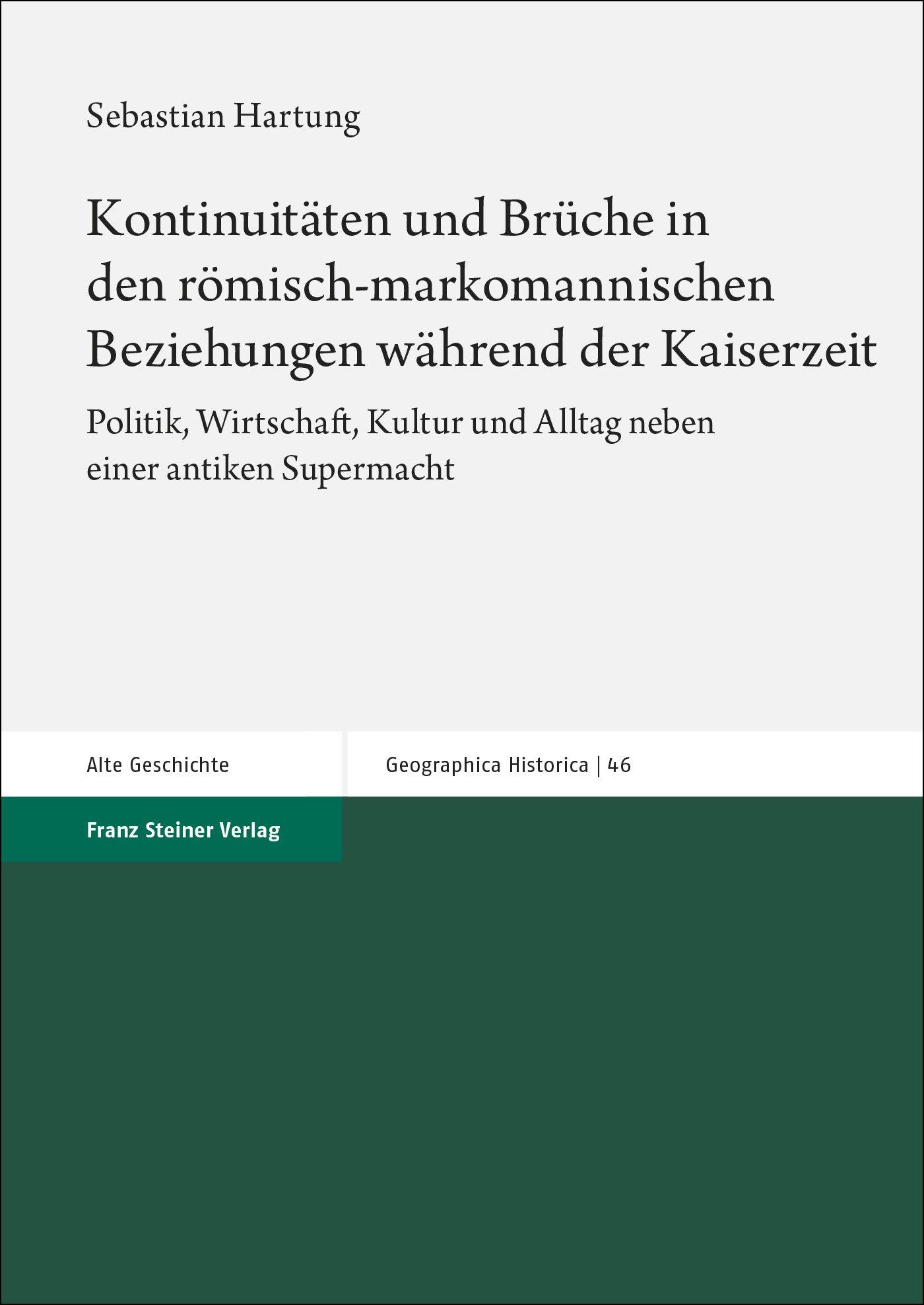 Vorderes Coverbild Kontinuitäten und Brüche in den römisch-markomannischen Beziehungen während der Kaiserzeit