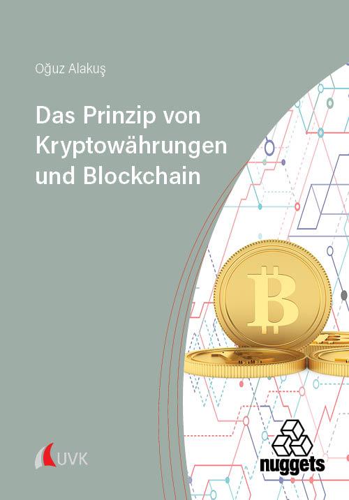 Vorderes Coverbild Das Prinzip von Kryptowährungen und Blockchain
