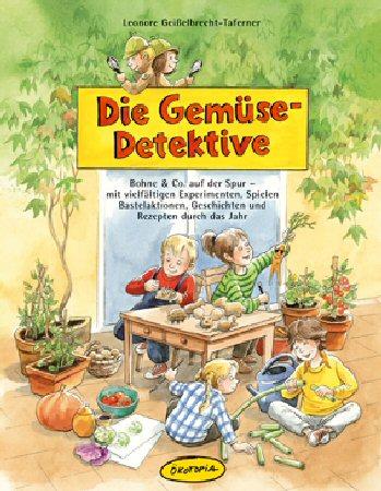 Vorderes Coverbild Die Gemüse-Detektive