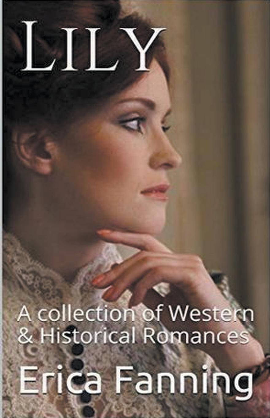 Vorderes Coverbild Lily A Collection of Western & Historical Romance