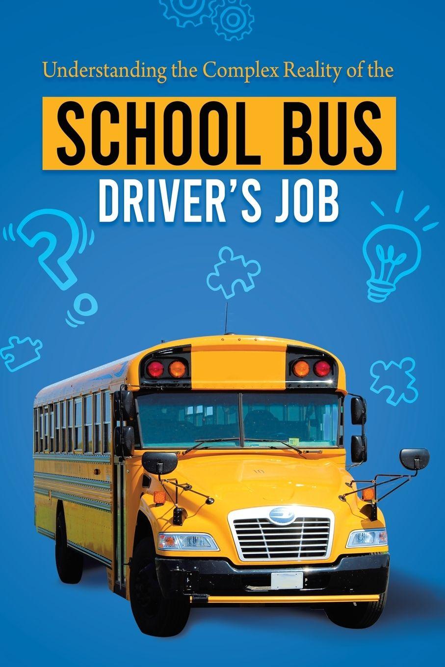 Vorderes Coverbild Understanding the Complex Reality of the School Bus Driver's Job