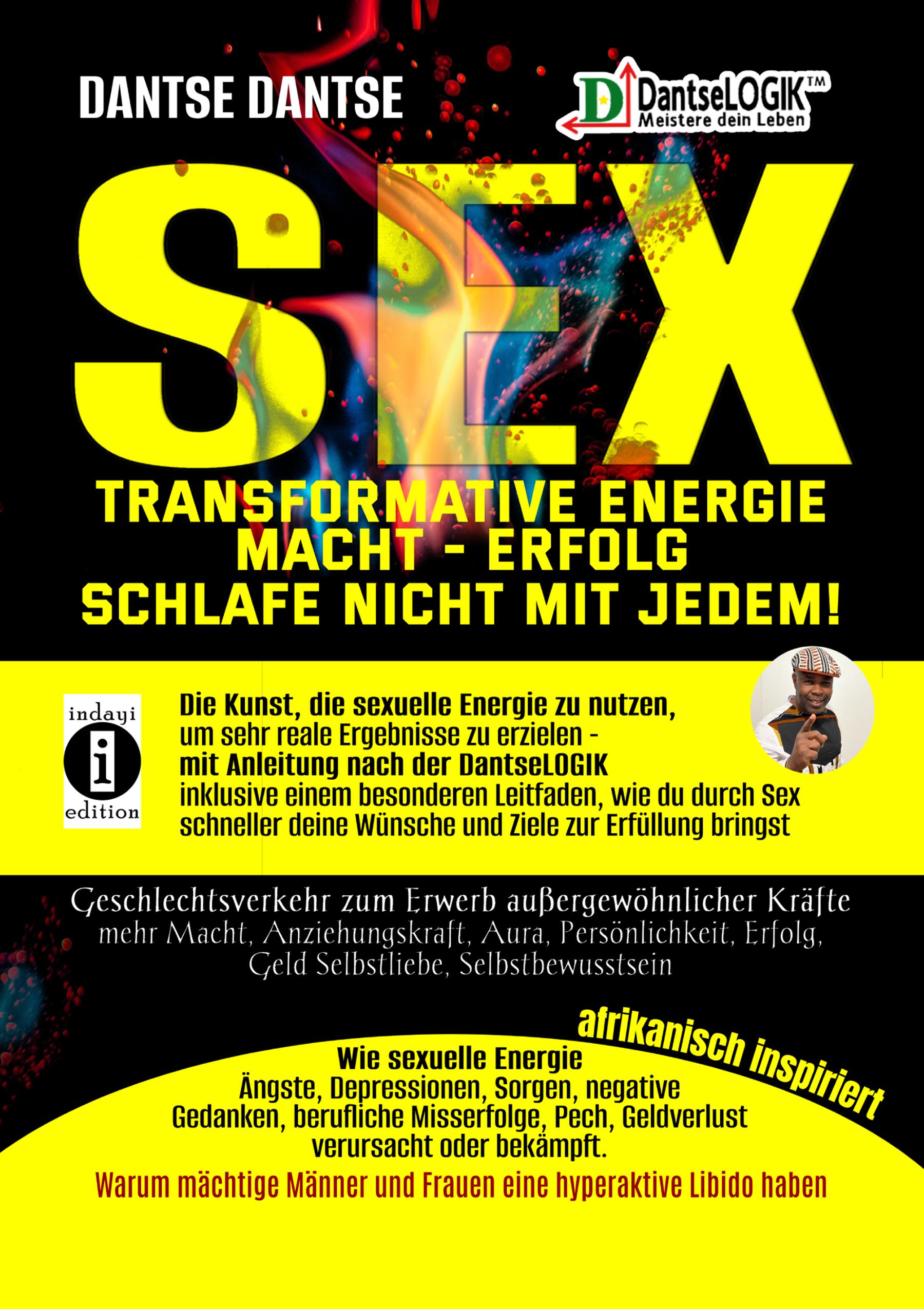 Vorderes Coverbild SEX-Transformative Energie-Macht-Erfolg: Schlafe nicht mit jedem! - Geschlechtsverkehr zum Erwerb außergewöhnlicher Kräfte