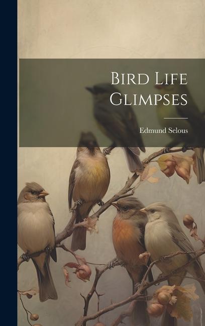Vorderes Coverbild Bird Life Glimpses