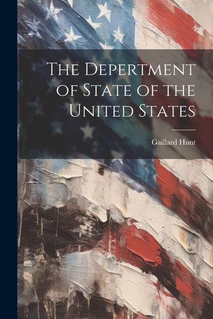 Vorderes Coverbild The Depertment of State of the United States