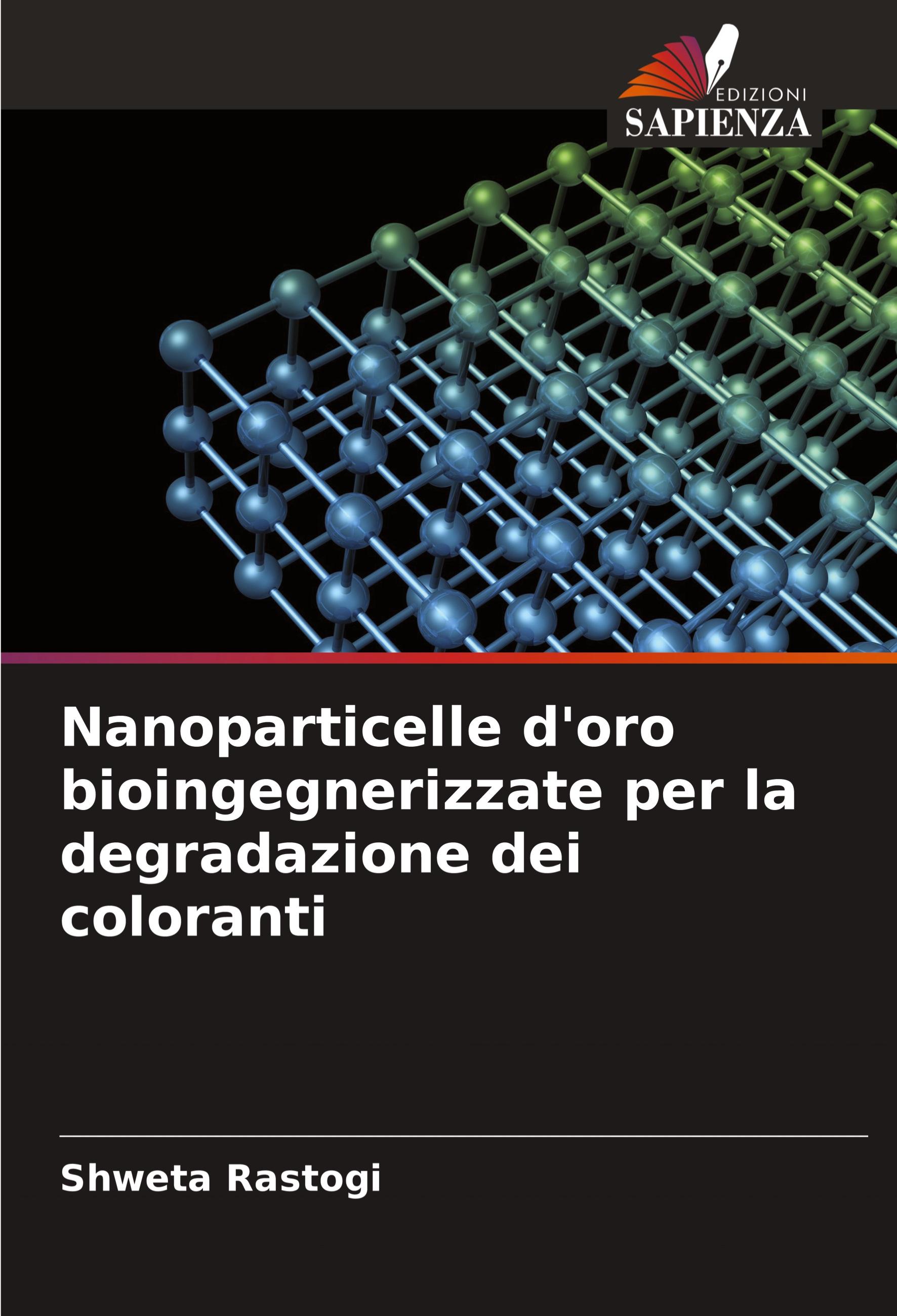 Vorderes Coverbild Nanoparticelle d'oro bioingegnerizzate per la degradazione dei coloranti