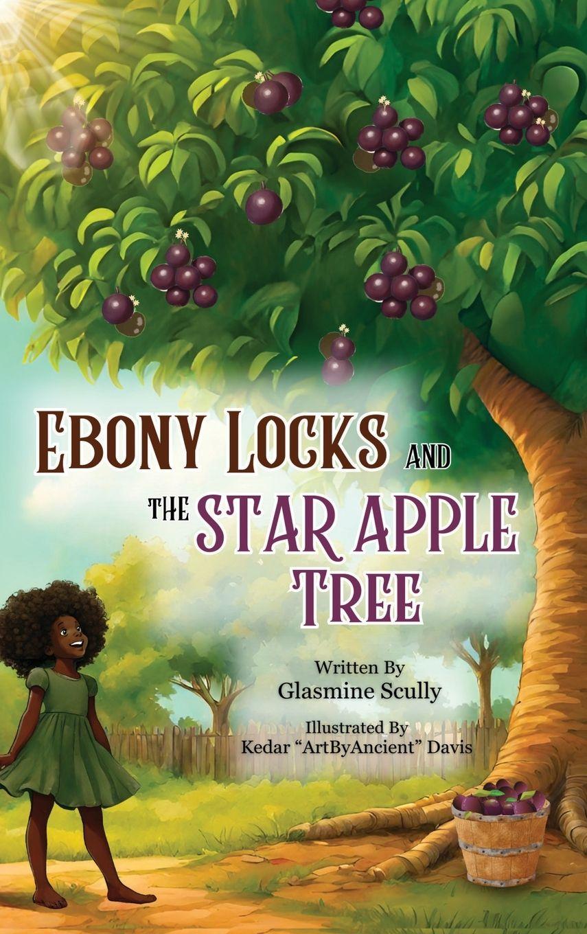 Vorderes Coverbild Ebony Locks and the Star Apple Tree