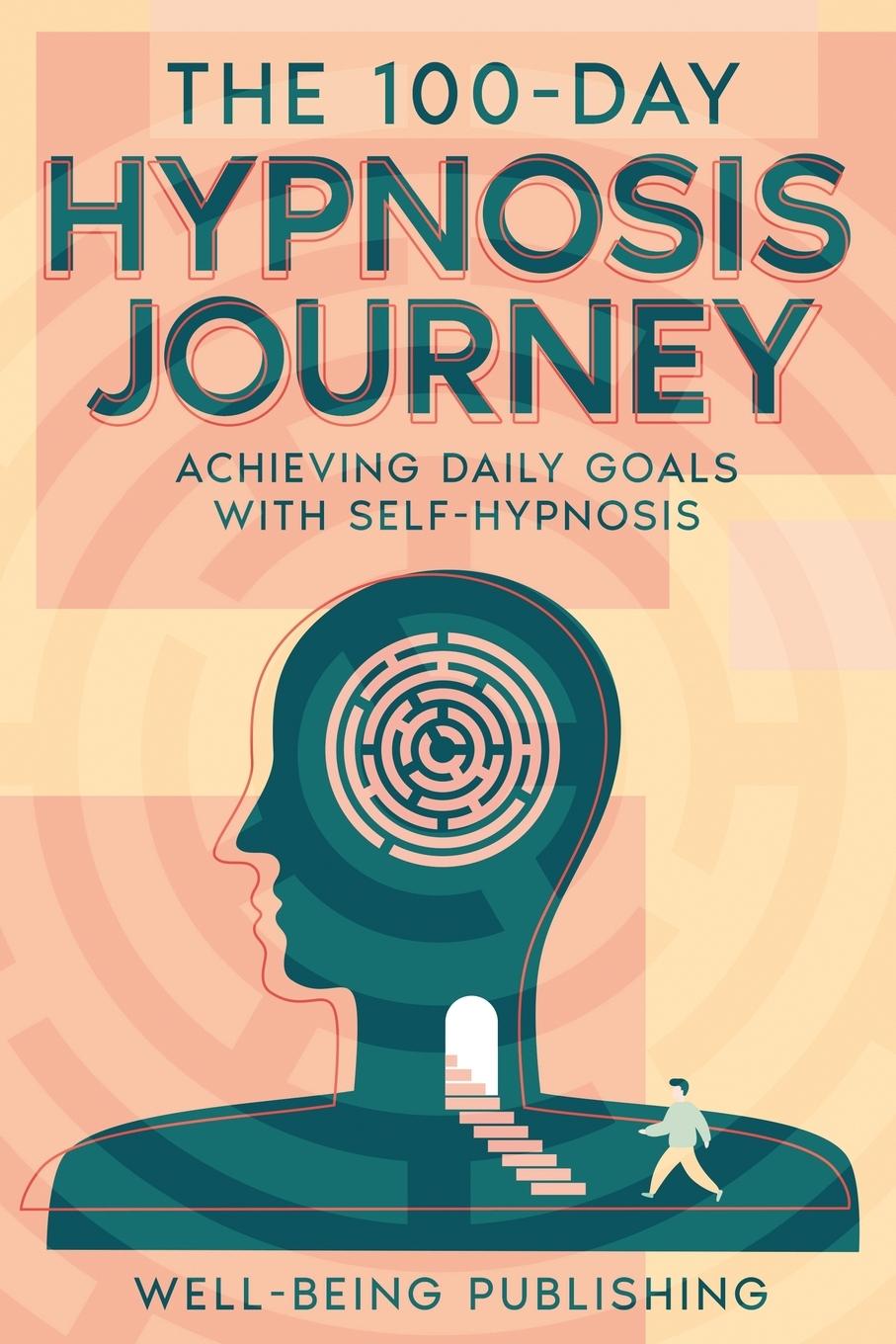 Vorderes Coverbild The 100-Day Hypnosis Journey