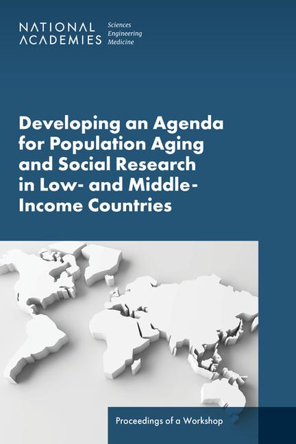 Vorderes Coverbild Developing an Agenda for Population Aging and Social Research in Low- And Middle-Income Countries (Lmics)