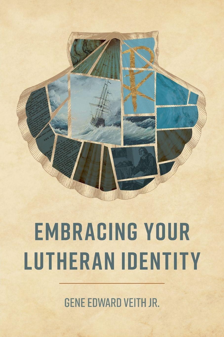 Vorderes Coverbild Embracing Your Lutheran Identity